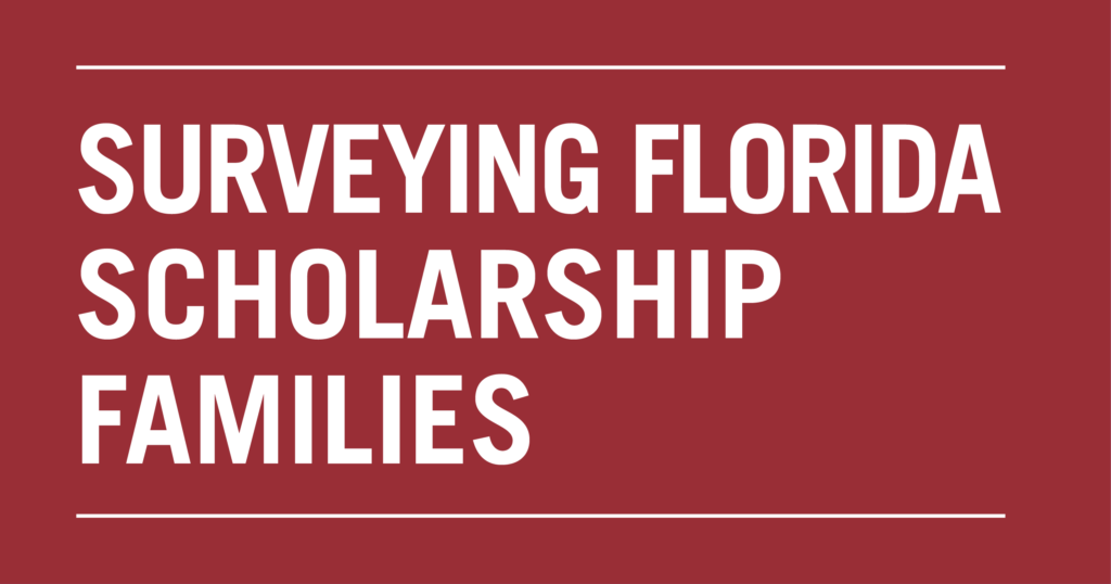 Surveying Florida Scholarship Families - EdChoice