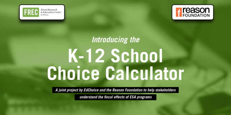 EdChoice and Reason Foundation Launch School Choice Calculator thumbnail