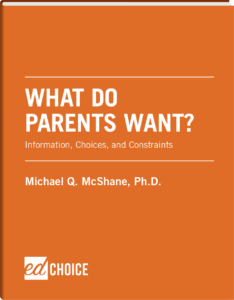 What Do Parents Want? Information, Choices, and Constraints